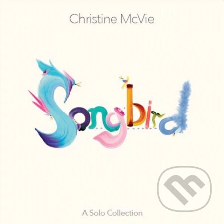 Christine McVie: Songbird LP - Christine McVie, Hudobné albumy, 2022