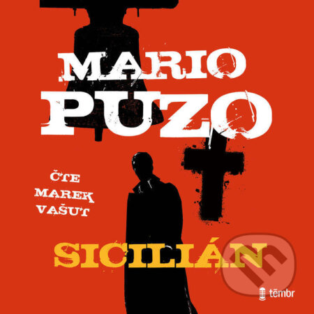 Audiokniha: Sicilián (Mario Puzo). Témbr, 2022 Audiokniha: Sicilián (Mario Puzo). Témbr, 2022