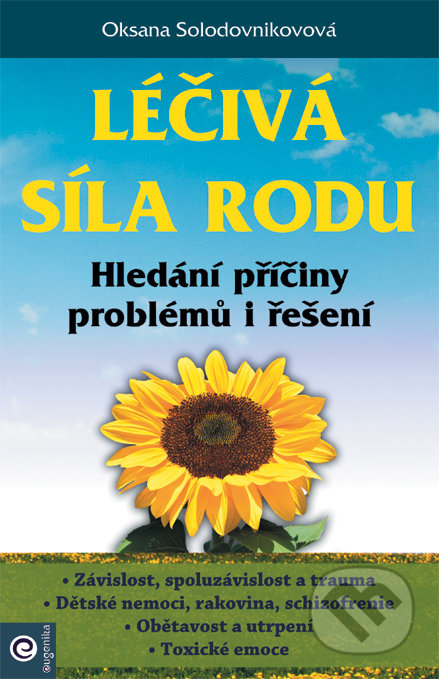 Kniha: Léčivá síla rodu (Oksana Solodovnikovova). Eugenika, 2022 Kniha: Léčivá síla rodu (Oksana Solodovnikovova). Eugenika, 2022