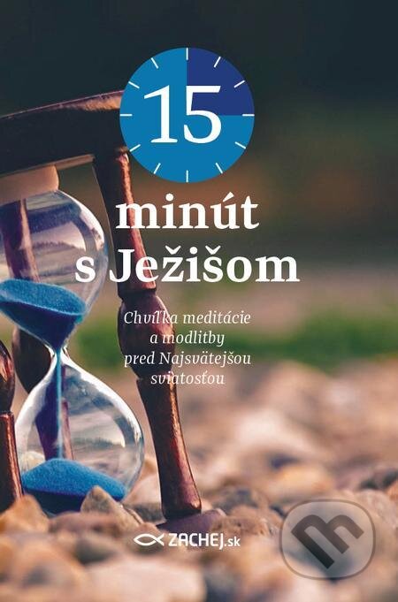 E-kniha: 15 minút s Ježišom (Anton Mária Claret). Zachej E-kniha: 15 minút s Ježišom (Anton Mária Claret). Zachej