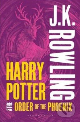 Kniha: Harry Potter and the Order of the Phoenix (J.K. Rowling). Bloomsbury, 2013 Kniha: Harry Potter and the Order of the Phoenix (J.K. Rowling). Bloomsbury, 2013