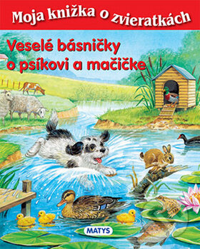 Kniha: Veselé básničky o psíkovi a mačičke (Sibyla Mislovičová). Matys, 2013 Kniha: Veselé básničky o psíkovi a mačičke (Sibyla Mislovičová). Matys, 2013