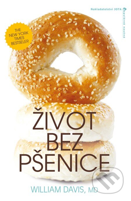 E-kniha: Život bez pšenice (William Davis). Jota, 2013 E-kniha: Život bez pšenice (William Davis). Jota, 2013