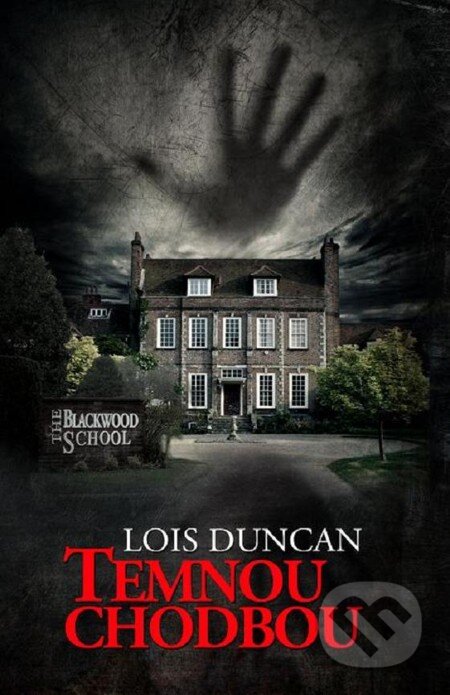 E-kniha: Temnou chodbou (Lois Duncan). Baronet, 2013 E-kniha: Temnou chodbou (Lois Duncan). Baronet, 2013
