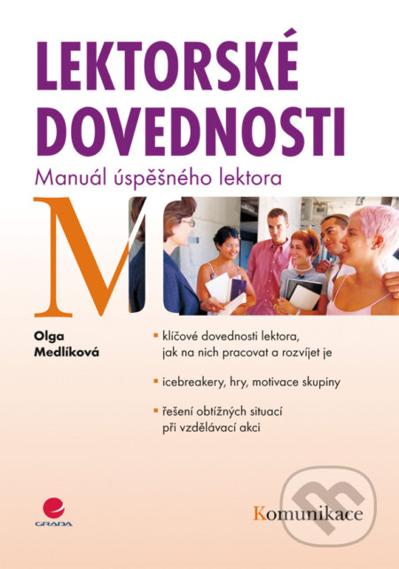 E-kniha: Lektorské dovednosti (Olga Medlíková). Grada, 2010 E-kniha: Lektorské dovednosti (Olga Medlíková). Grada, 2010