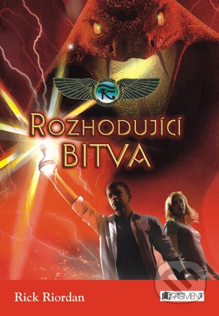 E-kniha: Kronika Cartera Kanea – Rozhodující bitva (Rick Riordan). Nakladatelství Fragment, 2013 E-kniha: Kronika Cartera Kanea – Rozhodující bitva (Rick Riordan). Nakladatelství Fragment, 2013