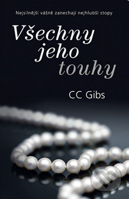 E-kniha: Všechny jeho touhy (CC Gibbs). Domino, 2013 E-kniha: Všechny jeho touhy (CC Gibbs). Domino, 2013