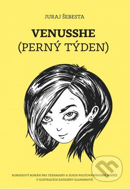 Kniha: Venusshe (Juraj Šebesta a Katarína Slaninková). CooBoo CZ, 2013 Kniha: Venusshe (Juraj Šebesta a Katarína Slaninková). CooBoo CZ, 2013