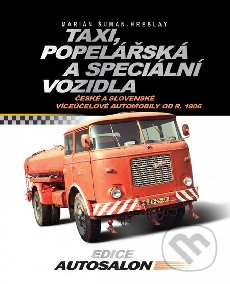 Kniha: Taxi, popelářská a speciální vozidla (Marián Šuman-Hreblay). Computer Press, 2013 Kniha: Taxi, popelářská a speciální vozidla (Marián Šuman-Hreblay). Computer Press, 2013