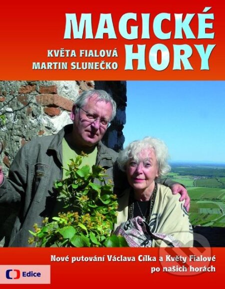 Kniha: Magické hory - Nové putování po českých a moravských horách (Edice ČT). Edice ČT, 2013 Kniha: Magické hory - Nové putování po českých a moravských horách (Edice ČT). Edice ČT, 2013