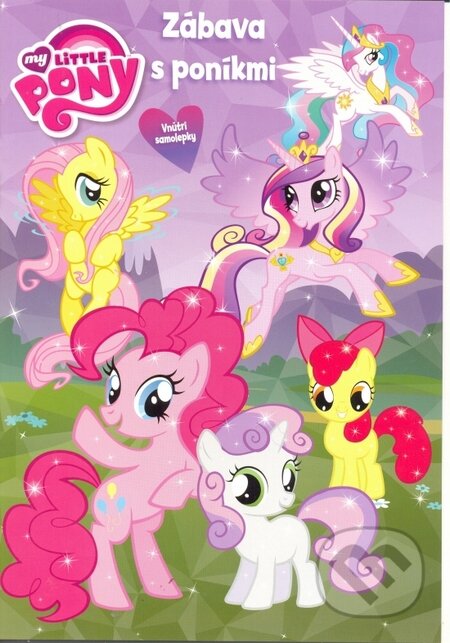 Kniha: My Little Pony: Zábava s poníkmi (Egmont SK). Egmont SK, 2013 Kniha: My Little Pony: Zábava s poníkmi (Egmont SK). Egmont SK, 2013