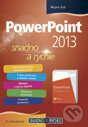 Kniha: PowerPoint 2013 (Mojmír Král). Grada, 2013 Kniha: PowerPoint 2013 (Mojmír Král). Grada, 2013