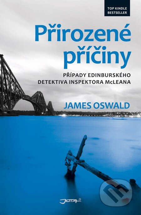 Kniha: Přirozené příčiny (James Oswald). Jota, 2013 Kniha: Přirozené příčiny (James Oswald). Jota, 2013