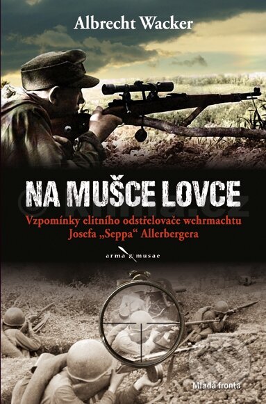 Kniha: Na mušce lovce (Albrecht Wacker). Mladá fronta, 2013 Kniha: Na mušce lovce (Albrecht Wacker). Mladá fronta, 2013