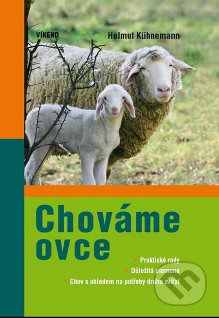 Kniha: Chováme ovce (Helmut Kühnemann). Víkend, 2013 Kniha: Chováme ovce (Helmut Kühnemann). Víkend, 2013