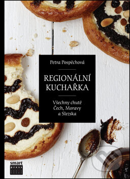 Kniha: Regionální kuchařka (Petra Pospěchová). Smart Press, 2013 Kniha: Regionální kuchařka (Petra Pospěchová). Smart Press, 2013