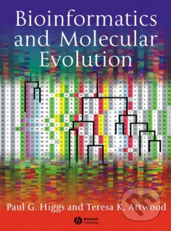 Kniha: Bioinformatics and Molecular Evolution (Paul G. Higgs a Teresa K. Attwood). Gardners, 2004 Kniha: Bioinformatics and Molecular Evolution (Paul G. Higgs a Teresa K. Attwood). Gardners, 2004