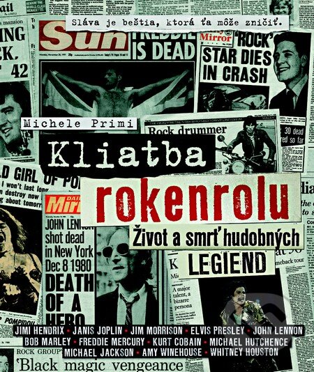 Kniha: Kliatba rokenrolu (Michele Primi). Slovart, 2013 Kniha: Kliatba rokenrolu (Michele Primi). Slovart, 2013