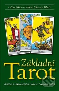 Kniha: Základní Tarot (Alan Oken). Synergie, 2006 Kniha: Základní Tarot (Alan Oken). Synergie, 2006