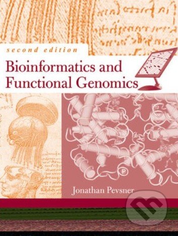 Kniha: Bioinformatics and Functional Genomics (Jonathan Pevsner). Wiley-Blackwell, 2009 Kniha: Bioinformatics and Functional Genomics (Jonathan Pevsner). Wiley-Blackwell, 2009