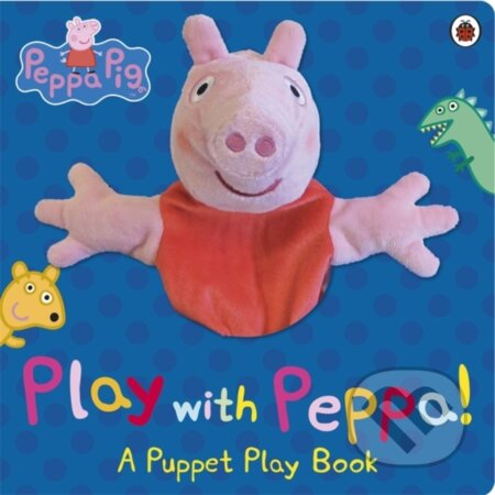 Kniha: Peppa Pig: Play with Peppa Hand Puppet Book (Peppa Pig). Ladybird Books, 2013 Kniha: Peppa Pig: Play with Peppa Hand Puppet Book (Peppa Pig). Ladybird Books, 2013