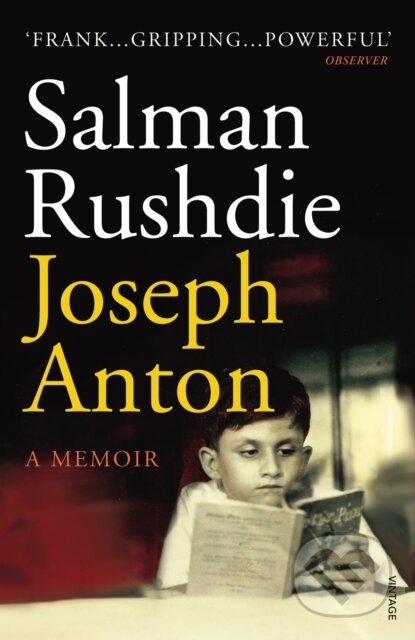 Kniha: Joseph Anton (Salman Rushdie). Vintage, 2013 Kniha: Joseph Anton (Salman Rushdie). Vintage, 2013
