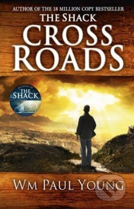 Kniha: Cross Roads (William Paul Young), 2013 Kniha: Cross Roads (William Paul Young), 2013