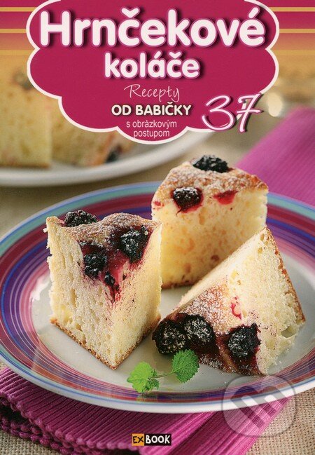 Kniha: Hrnčekové koláče (37) (EX book). EX book, 2013 Kniha: Hrnčekové koláče (37) (EX book). EX book, 2013