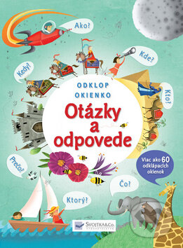 Kniha: Otázky a odpovede (Svojtka&Co.). Svojtka&Co., 2013 Kniha: Otázky a odpovede (Svojtka&Co.). Svojtka&Co., 2013