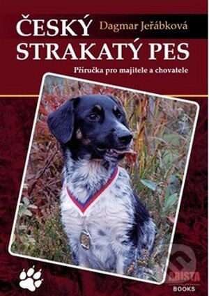 Kniha: Český strakatý pes (Dagmar Jeřábková). Vydavateľstvo Baset, 2013 Kniha: Český strakatý pes (Dagmar Jeřábková). Vydavateľstvo Baset, 2013