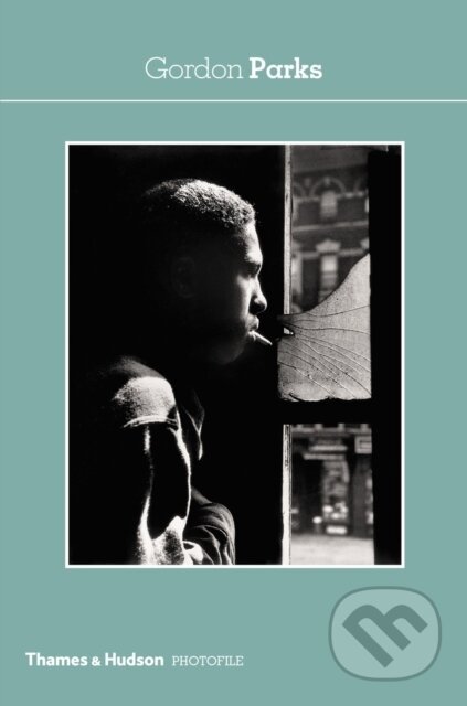 Kniha: Gordon Parks (Paul (Intro) Roth). Thames & Hudson, 2013 Kniha: Gordon Parks (Paul (Intro) Roth). Thames & Hudson, 2013