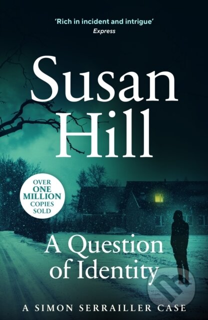 Kniha: A Question of Identity (Susan Hill). Vintage, 2013 Kniha: A Question of Identity (Susan Hill). Vintage, 2013