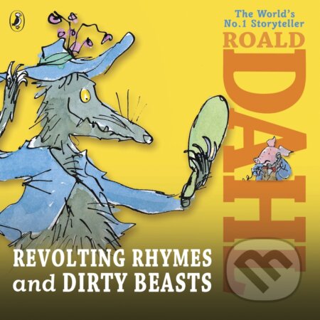 Audiokniha: Revolting Rhymes and Dirty Beasts (Roald Dahl). Puffin Books, 2013 Audiokniha: Revolting Rhymes and Dirty Beasts (Roald Dahl). Puffin Books, 2013