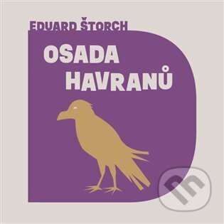Audiokniha: Osada Havranů (Eduard Štorch). Tympanum, 2022 Audiokniha: Osada Havranů (Eduard Štorch). Tympanum, 2022