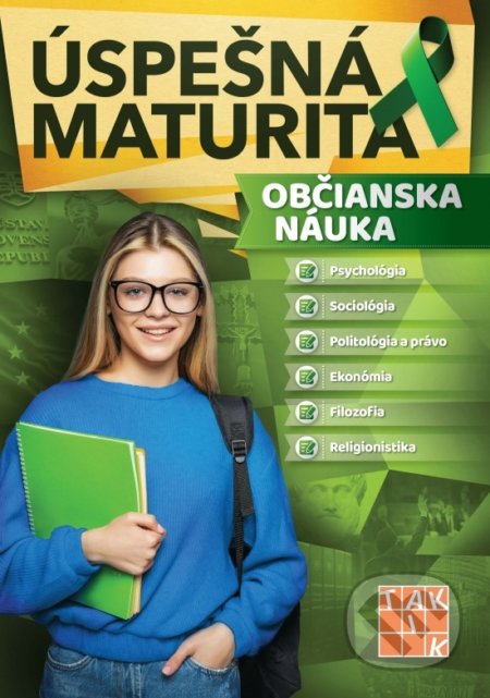 Kniha: Úspešná maturita - Občianska náuka (Autorský kolektív). Taktik, 2022 Kniha: Úspešná maturita - Občianska náuka (Autorský kolektív). Taktik, 2022