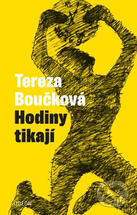Kniha: Hodiny tikají (Tereza Boučková). Odeon CZ, 2022 Kniha: Hodiny tikají (Tereza Boučková). Odeon CZ, 2022