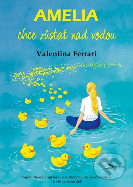 E-kniha: Amelia chce zůstat nad vodou (Valentina Ferrari). Grada, 2022 E-kniha: Amelia chce zůstat nad vodou (Valentina Ferrari). Grada, 2022