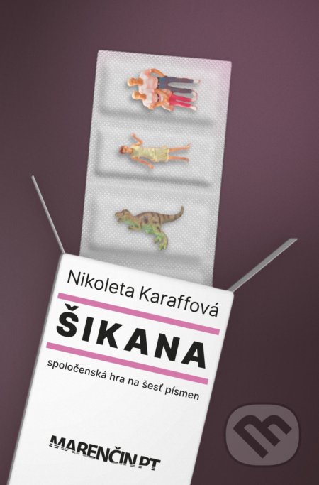 Kniha: Šikana (Nikoleta Karaffová). Marenčin PT, 2022 Kniha: Šikana (Nikoleta Karaffová). Marenčin PT, 2022