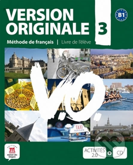 Kniha: Version Originale 3 – Livre de léleve B1 + CD + DVD (Klett). Klett, 2012 Kniha: Version Originale 3 – Livre de léleve B1 + CD + DVD (Klett). Klett, 2012