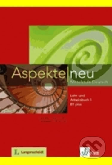 Kniha: Aspekte neu B1+ – Lehrbuch + DVD (Ute Koithan). Klett, 2014 Kniha: Aspekte neu B1+ – Lehrbuch + DVD (Ute Koithan). Klett, 2014