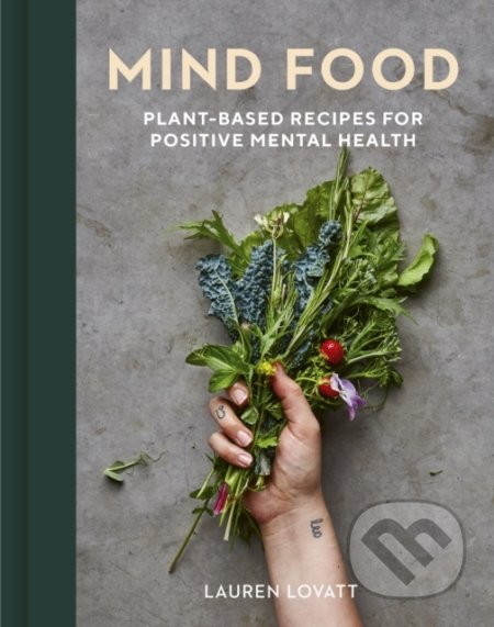 Kniha: Mind Food (Lauren Lovatt). , 2022 Kniha: Mind Food (Lauren Lovatt). , 2022