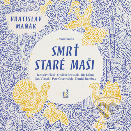 Audiokniha: Smrt staré Maši (Vratislav Maňák). OneHotBook, 2022 Audiokniha: Smrt staré Maši (Vratislav Maňák). OneHotBook, 2022
