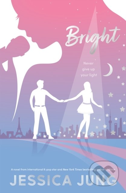 Kniha: Bright (Jessica Jung). HarperCollins, 2022 Kniha: Bright (Jessica Jung). HarperCollins, 2022