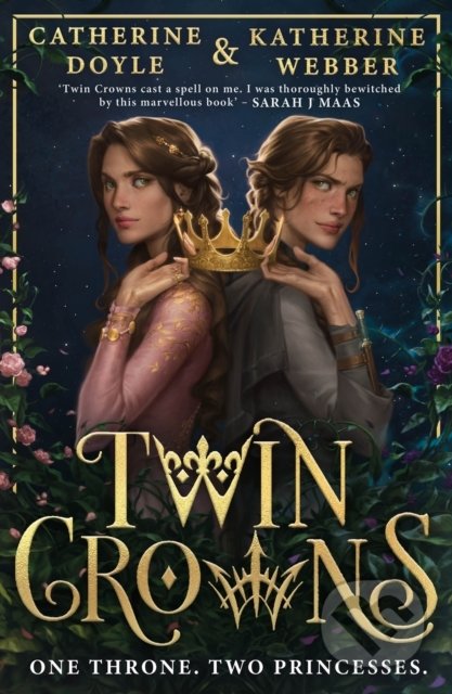 Kniha: Twin Crowns (Catherine Doyle a Katherine Webber). HarperCollins, 2022 Kniha: Twin Crowns (Catherine Doyle a Katherine Webber). HarperCollins, 2022