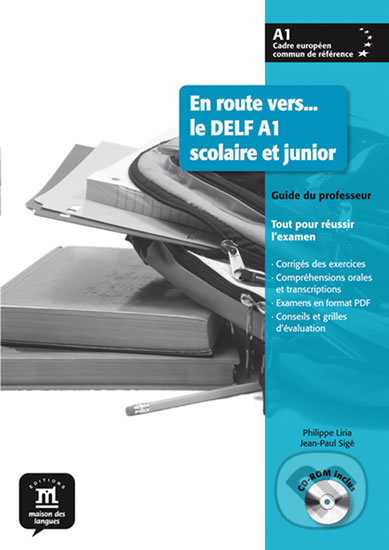 Kniha: En route vers...le A1 – Sc. et Jun. - G. pedag. + CD (Klett). Klett, 2012 Kniha: En route vers...le A1 – Sc. et Jun. - G. pedag. + CD (Klett). Klett, 2012