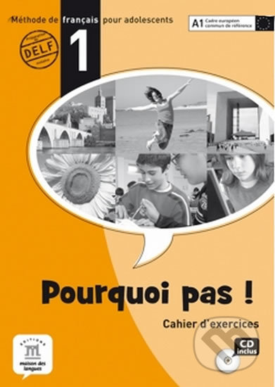 Kniha: Pourquoi Pas 1 – Cahier dexercices + CD (Klett). Klett, 2012 Kniha: Pourquoi Pas 1 – Cahier dexercices + CD (Klett). Klett, 2012