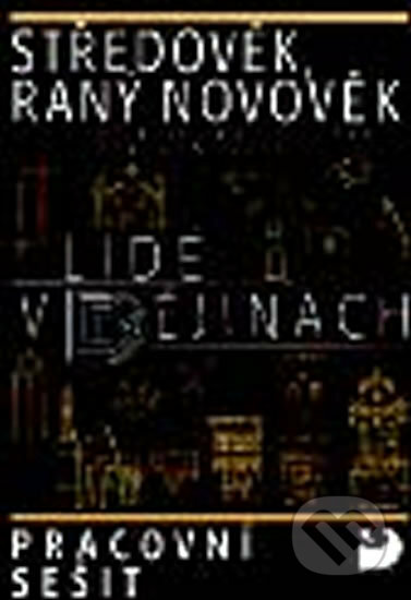 Kniha: Středověk a raný novověk Pracovní sešit II (Vratislav Čapek). Fortuna, 2010 Kniha: Středověk a raný novověk Pracovní sešit II (Vratislav Čapek). Fortuna, 2010
