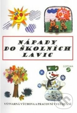 Kniha: Nápady do školních lavic (Septima). Septima Kniha: Nápady do školních lavic (Septima). Septima