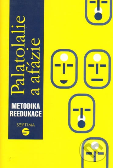 Kniha: Palatolalie a afázie (Dana Kutálková). Septima, 2007 Kniha: Palatolalie a afázie (Dana Kutálková). Septima, 2007