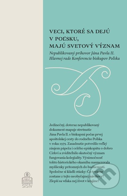 Veci, ktoré sa dejú v Poľsku, majú svetový význam - Karol Wojtyla - Ján Pavol II., Spolok svätého Vojtecha, 2022